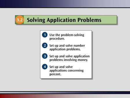 Martin-Gay, Beginning Algebra, 5ed 22 General Strategy for Problem Solving 1Introduction: Understand the problem by: Read and reread the problem Choose.