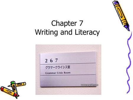 Dr. Harriet J. Ottenheimer Chapter 7 Writing and Literacy.