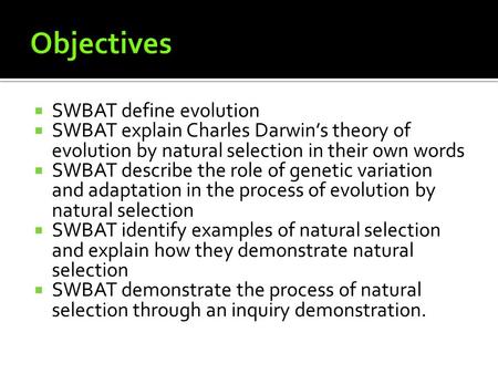 Objectives SWBAT define evolution