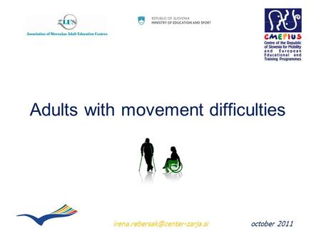 Adults with movement difficulties october 2011.