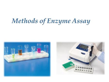 Methods of Enzyme Assay