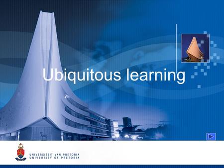 Ubiquitous learning. What is ubiquitous learning? Computing and communication technologies Characteristics of ubiquitous learning Context and ubiquitous.