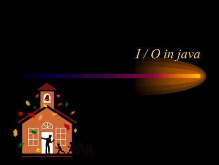 I / O in java. java.io BufferedInputStream BufferedOutputStream BufferedReader BufferedWriter ByteArrayInputStream ByteArrayOutputStream CharArrayReader.