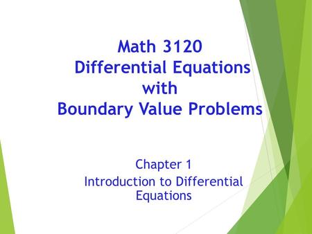 Math 3120 Differential Equations with Boundary Value Problems