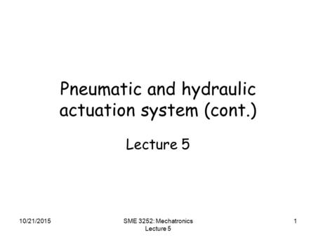 Pneumatic and hydraulic actuation system (cont.)