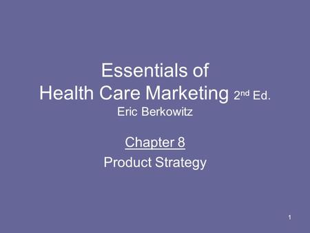 Essentials of Health Care Marketing 2nd Ed. Eric Berkowitz