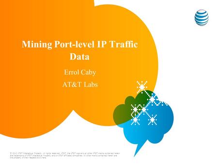 © 2010 AT&T Intellectual Property. All rights reserved. AT&T, the AT&T logo and all other AT&T marks contained herein are trademarks of AT&T Intellectual.