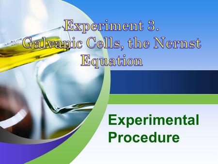 Experiment 3. Galvanic Cells, the Nernst Equation