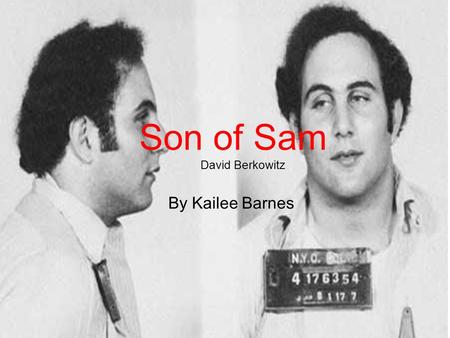 Son of Sam David Berkowitz