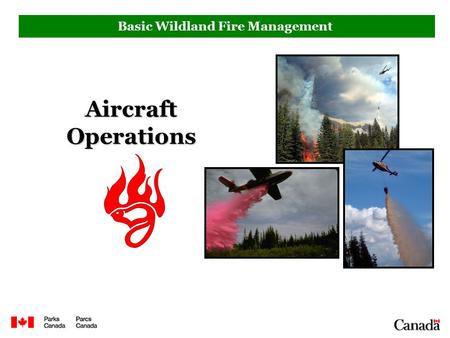 Basic Wildland Fire Management Aircraft Operations.