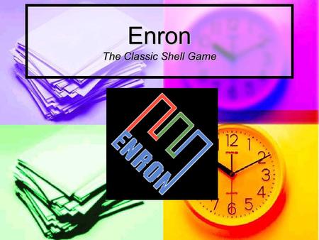 Enron The Classic Shell Game. Intro Video  a=sp1001c63c&sp-k=Video&sp-p=all&sp-f=ISO- 8859-1&sp-s=doc_date.