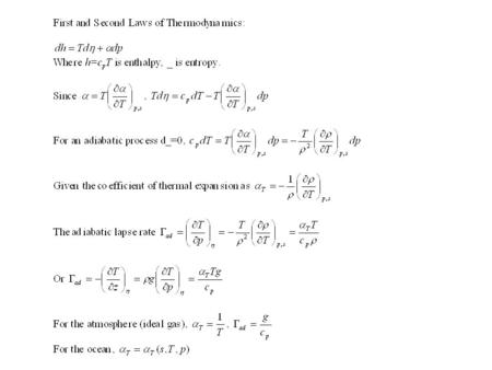 Thermobaric Effect. Thermobaric Effect Potential temperature In situ temperature is not a conservative property in the ocean.   Changes in pressure.