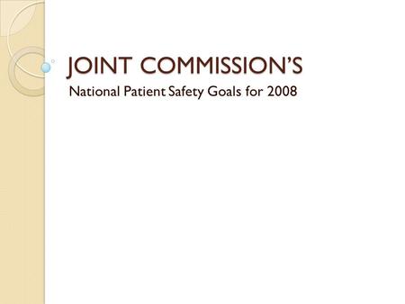 National Patient Safety Goals for 2008