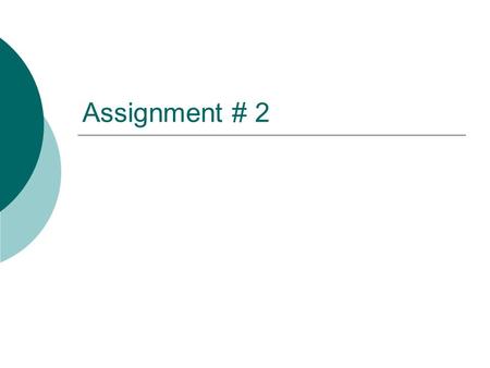 Assignment # 2. Problem Set-up  Clearly describe the link between the biological hypothesis, the statistical hypothesis and the data collected.