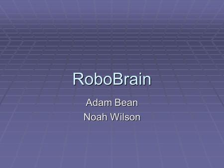 RoboBrain Adam Bean Noah Wilson. Goals  Familiarize High School students with the Computer Engineer profession  Provide a more cost effective solution.