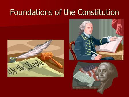 Foundations of the Constitution. In the beginning… 1750s-Great Britain was in debt and searching for new revenue. 1750s-Great Britain was in debt and.