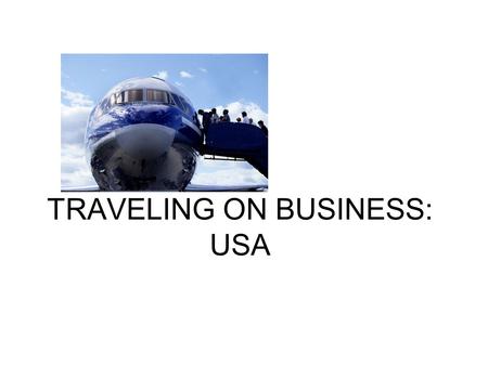 TRAVELING ON BUSINESS: USA. ____ Los Angeles ____ Chicago ____ New York City ____ New Orleans ____ Atlanta ____Boston ____ San Antonio ____ Tuscan ____.