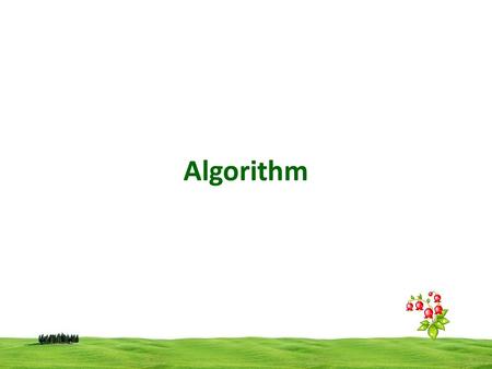 Algorithm. An algorithm is a procedure for solving a problem in terms of the actions to be executed and the order in which those actions are to be executed.