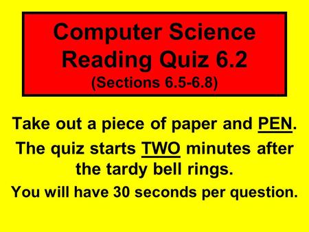 Computer Science Reading Quiz 6.2 (Sections )