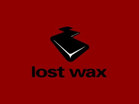 Tom Ilube CEO Lost Wax Contents Agents have broken cover... The opportunity : Industry transformation Find pioneering customers Deliver commercial value.