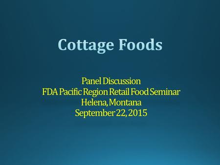 Panelists Patrick Guzzle, Program Manager Idaho Department of Health & Welfare Mark S. Miklos, Senior Manager Program Compliance National Restaurant Association.