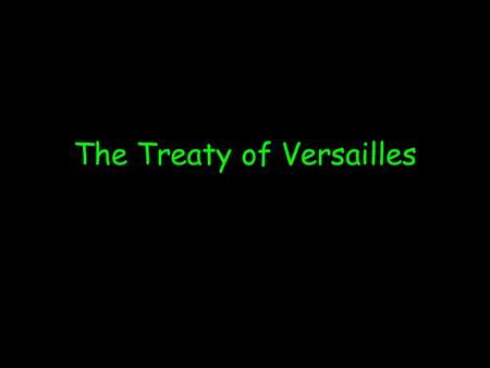 The Treaty of Versailles