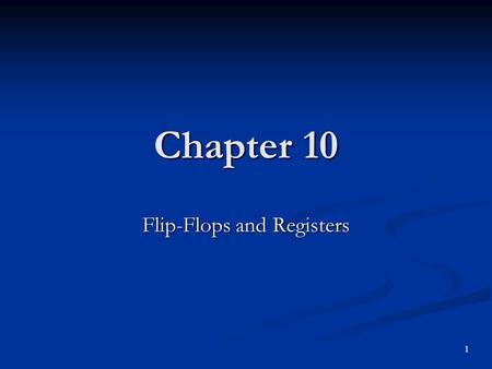 Flip-Flops and Registers