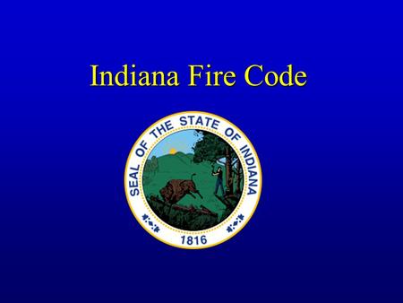 Indiana Fire Code.