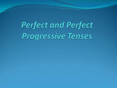 Present Perfect (a) Mrs. Ola has been a teacher since 2002. (b) I have been in this city since last May. (c) We have been here since nine o’clock. (d)