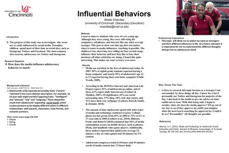 Influential Behaviors Shelbi Chandler University of Cincinnati, (Secondary Education) Introduction  The purpose of this study was.