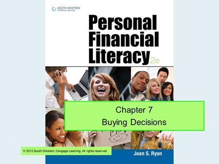 Chapter 7 Buying Decisions. Slide 2 How Is Interest Computed on Credit? Finance charges are interest and fees you pay on the credit card balance. A fixed.