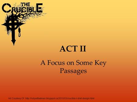 Art Courtesy Of:  ACT II A Focus on Some Key Passages.