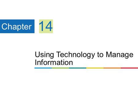 Using Technology to Manage Information