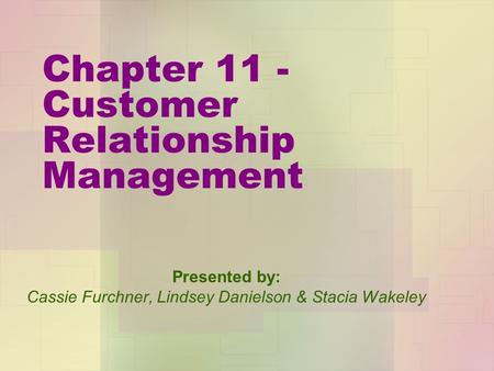 Chapter 11 - Customer Relationship Management