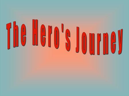 The hero’s journey is one of the oldest story archetypes on the planet.