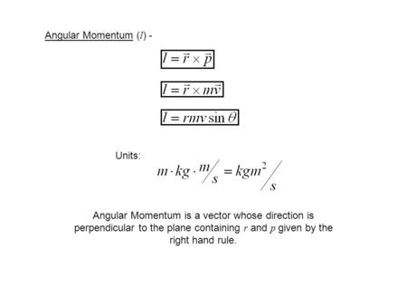 Angular Momentum (l) - Units: