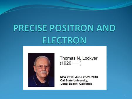 1. ALL POSSIBLE BASIC PARTICLES 2 Vector Electron and Positron 3.