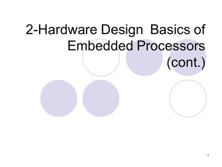 1 2-Hardware Design Basics of Embedded Processors (cont.)