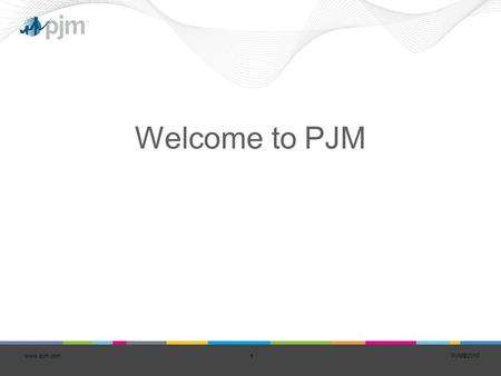 PJM©2010 1 www.pjm.com Welcome to PJM. PJM©2010 2 www.pjm.com Today’s Agenda 1.Introductions 2.PJM Overview 3.State and Federal Regulation Steve Boyle.