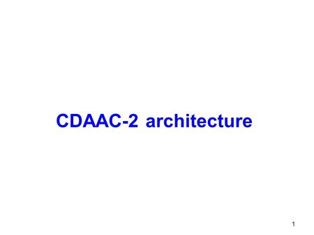 CDAAC-2 architecture.