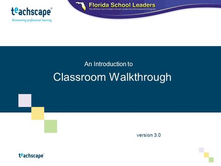 Marketing UpdateBoard of Directors Meeting – July 2008 Classroom Walkthrough version 3.0 An Introduction to.