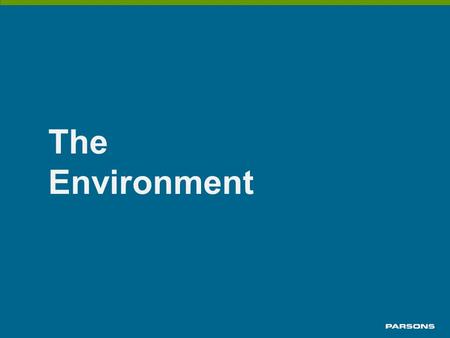 The Environment. The business environment  The critical infrastructure business environment has changed Information Technology offers opportunity for.