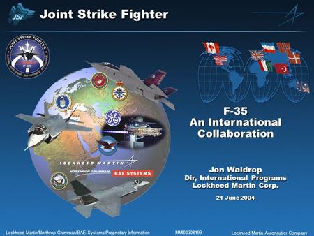 Joint Strike Fighter F-35 An International Collaboration Jon Waldrop