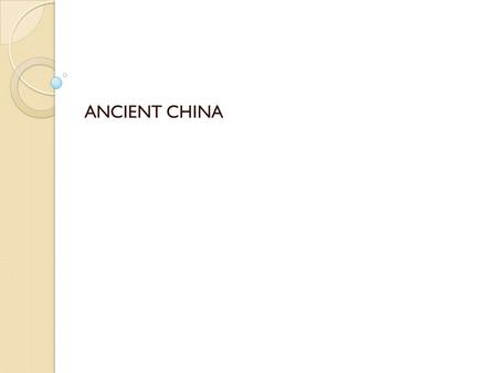 ANCIENT CHINA. SHANG City-states Warfare Writing ◦ Pictures.