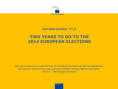 Flash Eurobarometer XXX TITLE Survey commissioned by the European Parliament and co-ordinated by Directorate-General for Communication (Public Opinion.