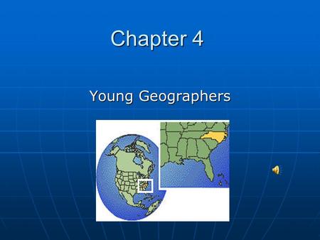 Chapter 4 Young Geographers. What does Geography look like? Sample lessons— Sample lessons— Flat StanleyFlat Stanley The Erie CanalThe Erie Canal Sending.