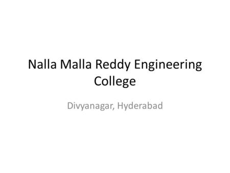 Nalla Malla Reddy Engineering College Divyanagar, Hyderabad.