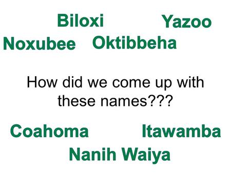 How did we come up with these names???. Early Native Americans Broken down into four periods Paleo: crossed a land bridge into Alaska during the Ice Age.