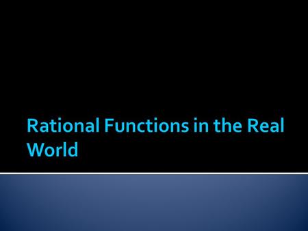 Rational Functions in the Real World