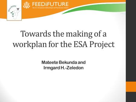 Towards the making of a workplan for the ESA Project Mateete Bekunda and Irmgard H.-Zeledon.